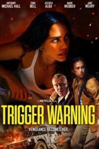 Poster for the movie "Trigger Warning"